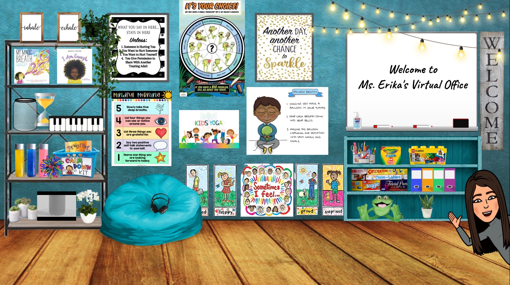 **ADA / Alt Text:**  A colorful virtual counseling office classroom is displayed with a teal wall and wood floor. On the left, a bookshelf contains mindfulness books, breathing tools, sensory items, plants, a keyboard, and a calm-down kit. The walls feature posters about breathing exercises, mindfulness, yoga, emotions, positive affirmations, and confidentiality. In the center is a large teal beanbag chair with headphones. On the right, a whiteboard reads, “Welcome to Ms. Erika’s Virtual Office,” surrounded by string lights. A shelving unit holds art supplies, games, folders, and a stuffed frog. A cartoon avatar of a woman waves from the bottom-right corner. The space is designed to feel welcoming, calming, and supportive for students.